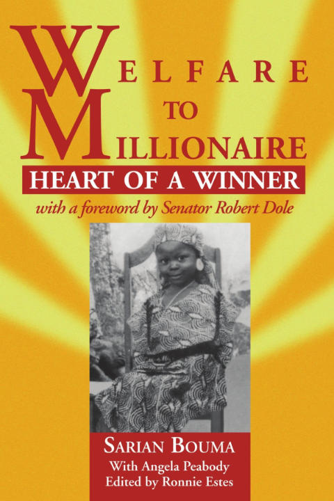 Front cover of Welfare to Millionaire: Heart of a Winner